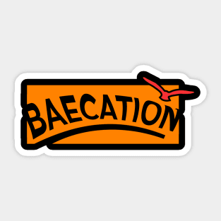 baecation baecay couple vacation Sticker